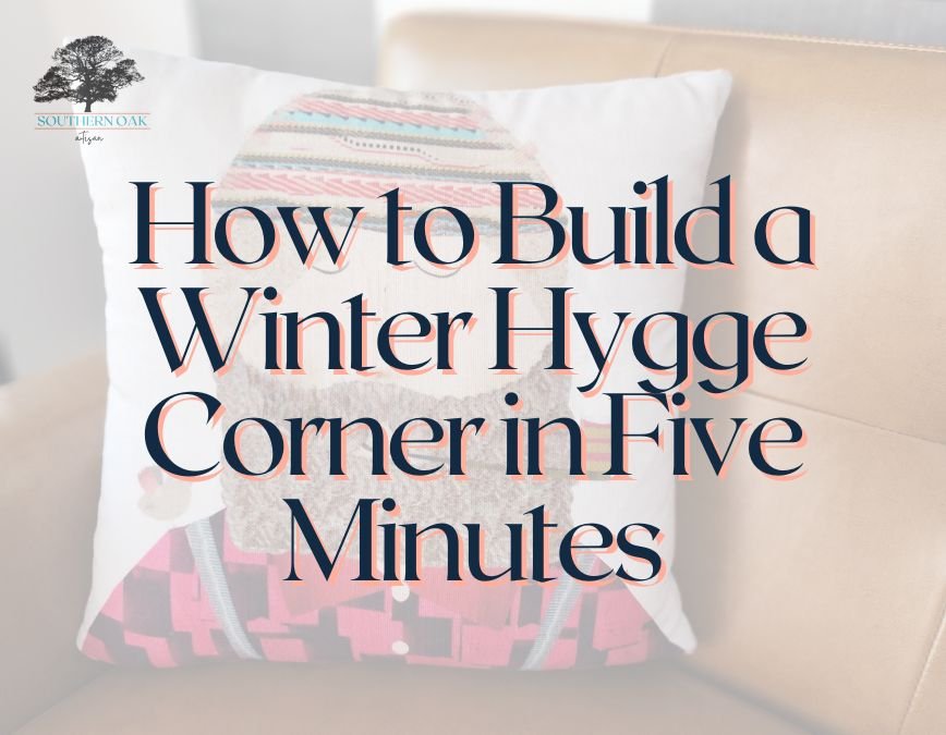 How to Build a Winter Hygge Corner in Five Minutes